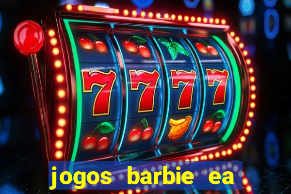 jogos barbie ea magia da moda